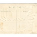 Old postcard.  We boys who shouldered arms all hope, When we get home again, There'll be another pair of arms, Around our shoulders then.  World War I, soldier, flags, embossed. - Image 2