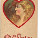 Old postcard. Your image is engraved upon my heart.  My Valentine.  Pretty woman in heart.