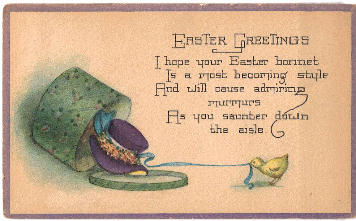 Old postcard. Easter Greetings. Hat, hat box, chick, poem, bonnet ...