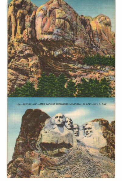 Linen postcard.  Before and after,  Mount Rushmore Memorial, Black Hills, South Dakota. 1951.