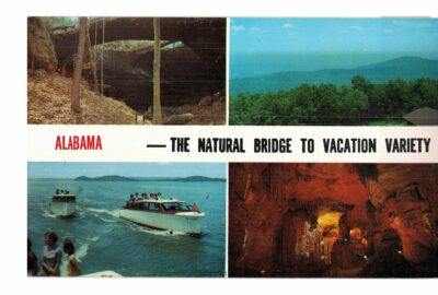 Chrome Postcard.  Natural Bridge, Cheaha State Park, Guntersville Lake, and Rickwood Caverns, Alabama.