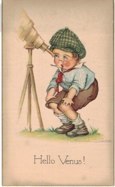 Old Postcard.  Hello Venus.  Boy with Telescope. Signed by Ruth Welch Siver.