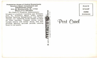 Chrome postcard. Presbyterian Homes of Central Pennsylvania, Sycamore Manor Convalescent and Rehabilitation Center, Montoursville, PA. Emily Stephens, Administrator. 1973. - Image 2