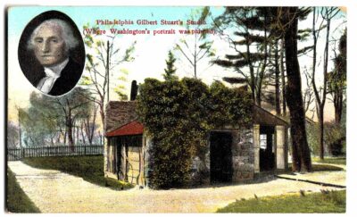 Old postcard.  Gilbert Stuart's Studio, where Washington's portrait was painted, Philadelphia, Pennsylvania. 1909.