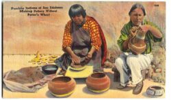 Linen postcard.  Pueblo Indians of San Ildefonso making pottery without potter's wheel.  New Mexico.