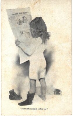 Old postcard.  No breakfast complete without one.  The Cleveland Plain Dealer, Cleveland, Ohio. Girl reading the newspaper.