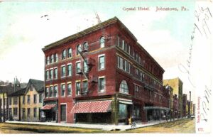 Old postcard.  Crystal Hotel, Johnstown, Pennsylvania.  1909.