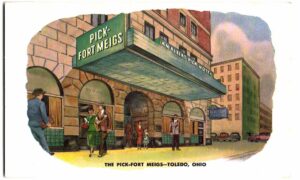 Postcard.  The Pick-Fort Meigs, Toledo, Ohio.  An Albert Pick Hotel.