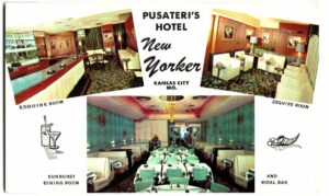 Chrome postcard.  Pusateri's Hotel New Yorker, Kansas City, Missouri.  Esquire Room, Sunburst Dining Room, Mural Bar.